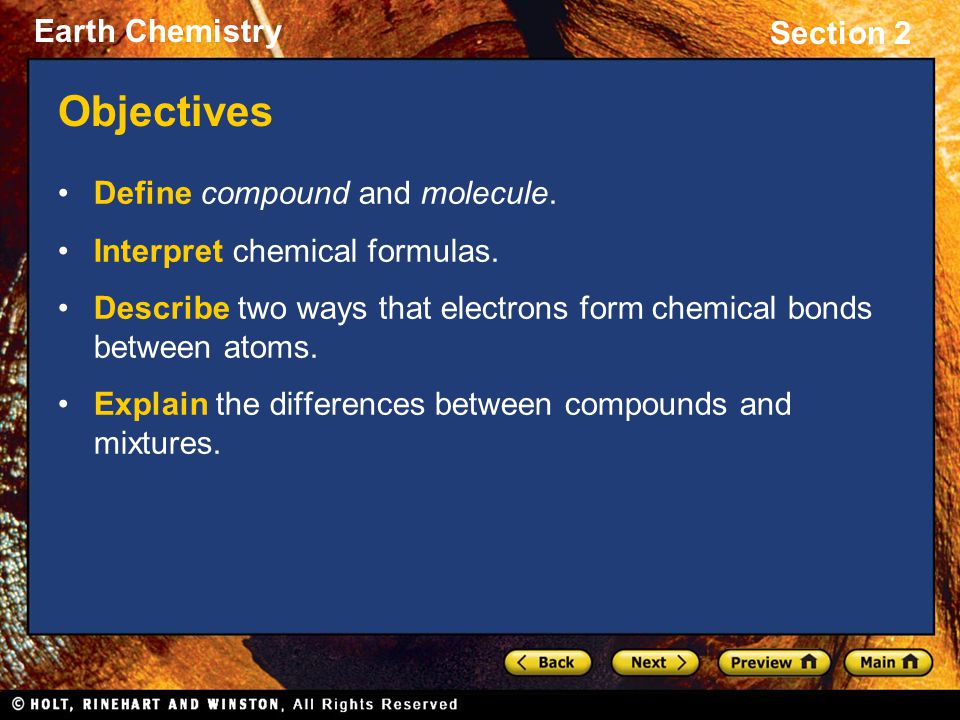 Objectives Define compound and molecule. Interpret chemical formulas.