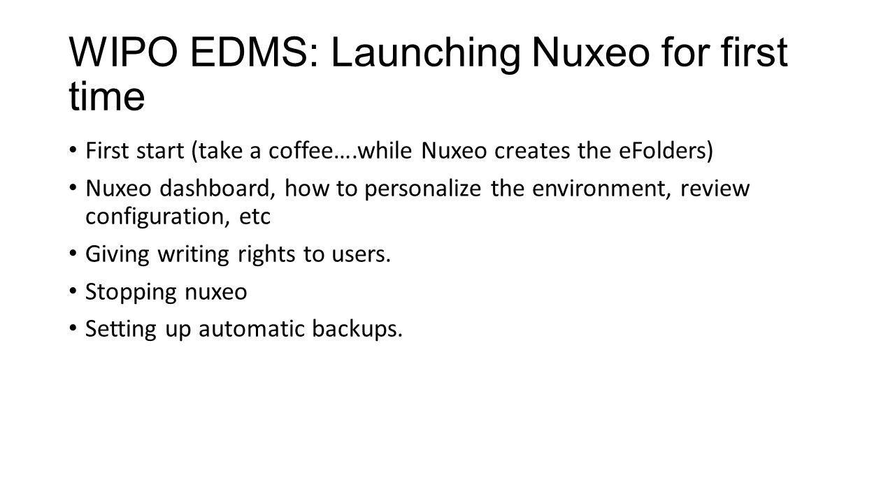 WIPO EDMS: Launching Nuxeo for first time