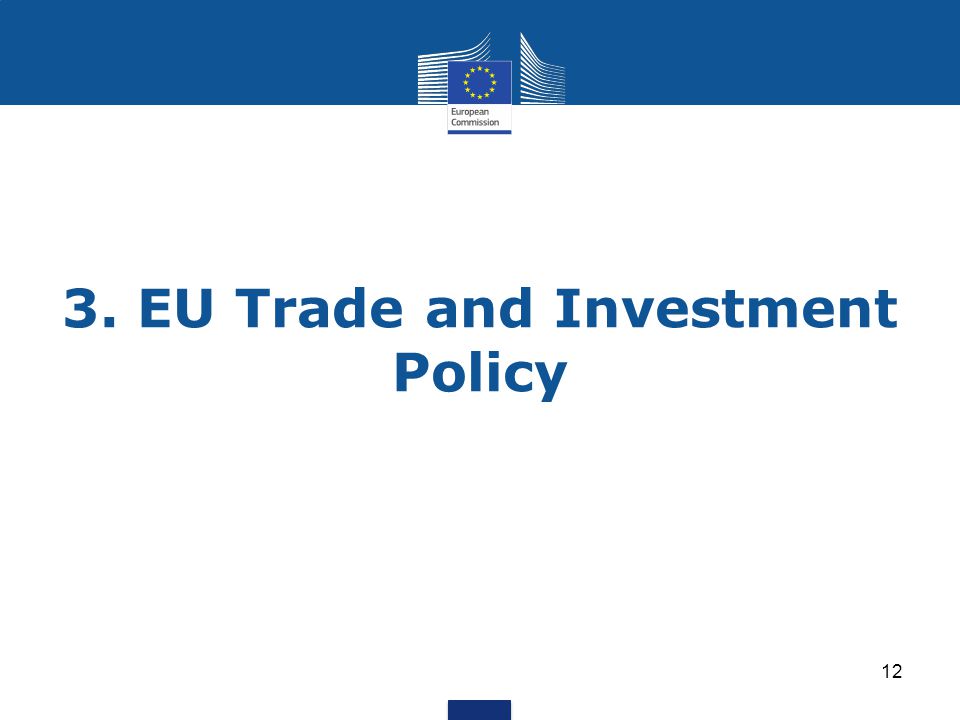 3. EU Trade and Investment Policy