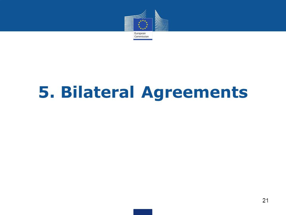 5. Bilateral Agreements