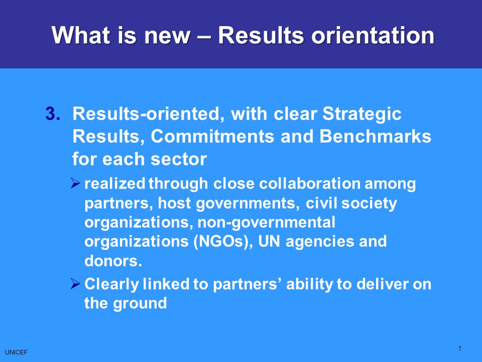 What is new – Results orientation
