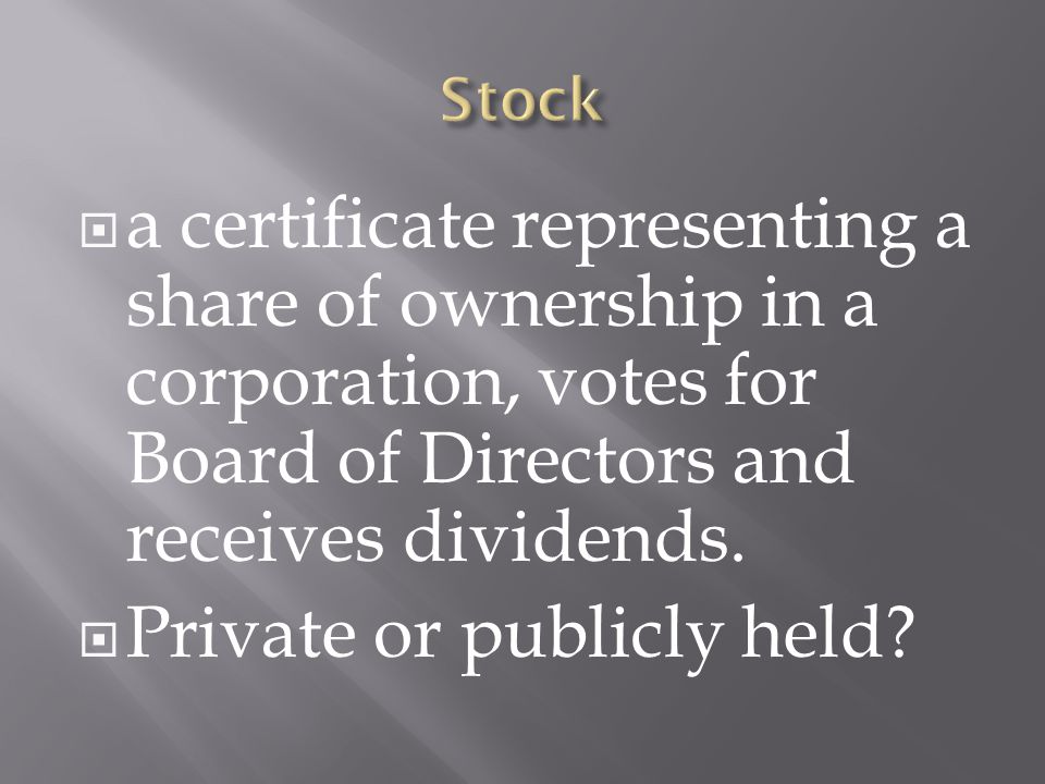 Private or publicly held
