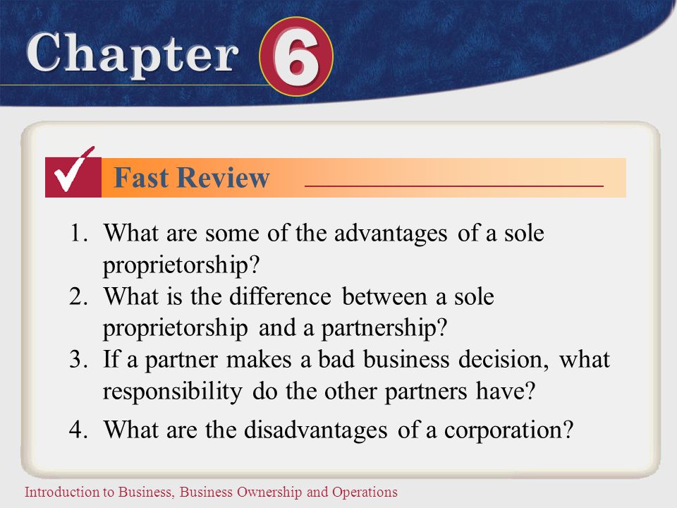 Fast Review What are some of the advantages of a sole proprietorship
