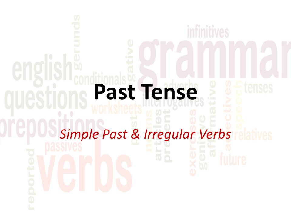 Simple Past & Irregular Verbs