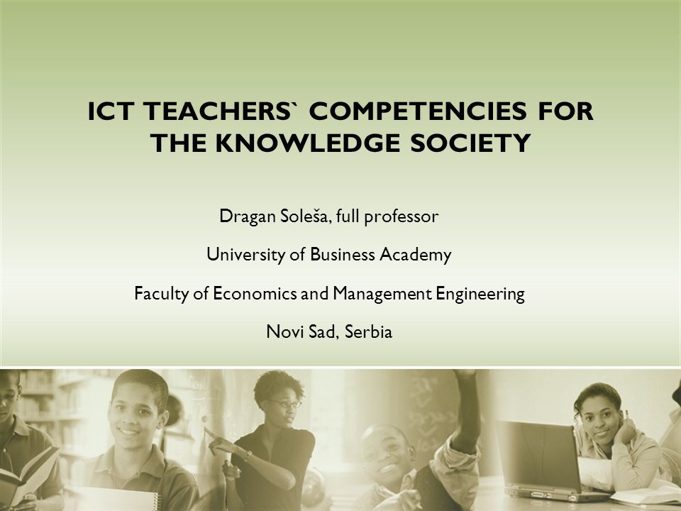 ICT TEACHERS` COMPETENCIES FOR THE KNOWLEDGE SOCIETY