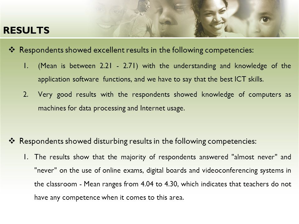 RESULTS Respondents showed excellent results in the following competencies: