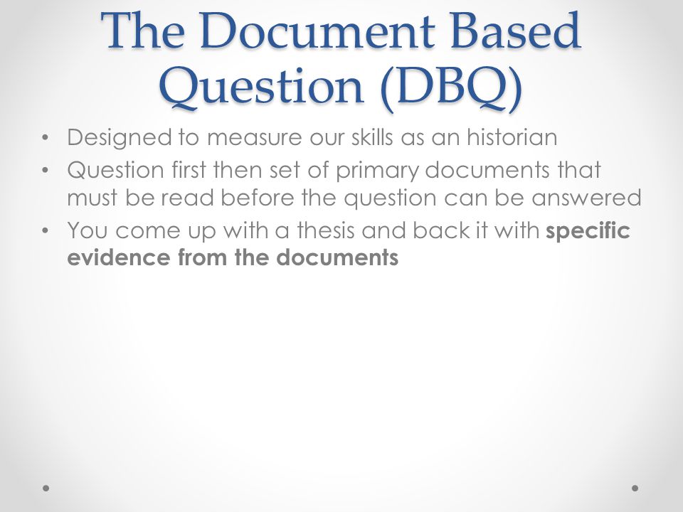 The Document Based Question (DBQ)