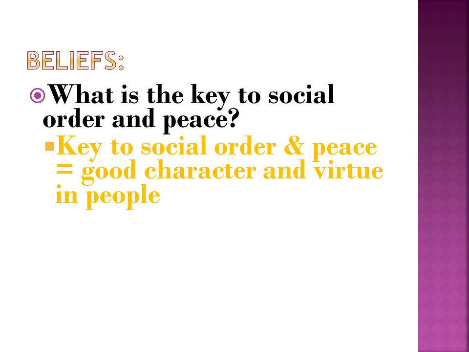 What is the key to social order and peace