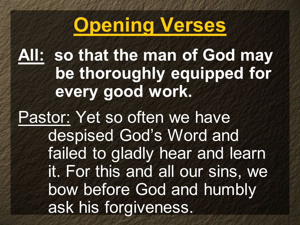 Opening Verses All: so that the man of God may
