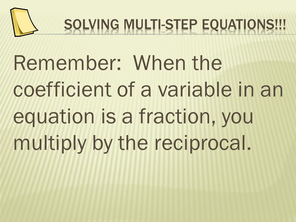 Solving multi-step equations!!!