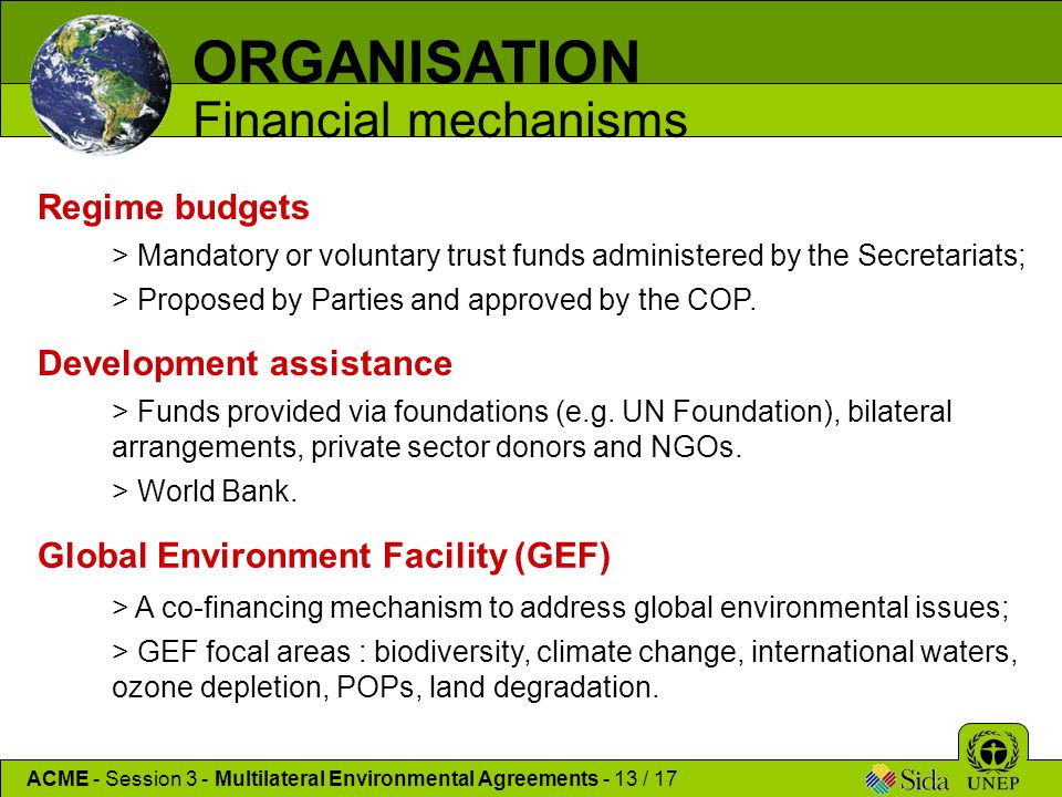 ORGANISATION Financial mechanisms Regime budgets