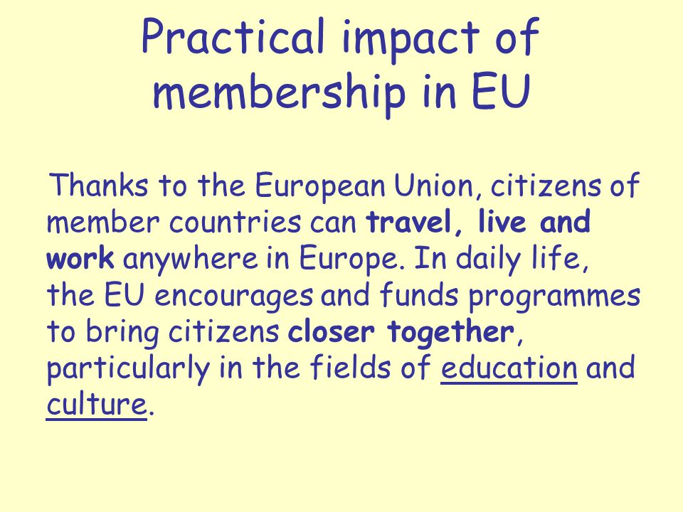 Practical impact of membership in EU