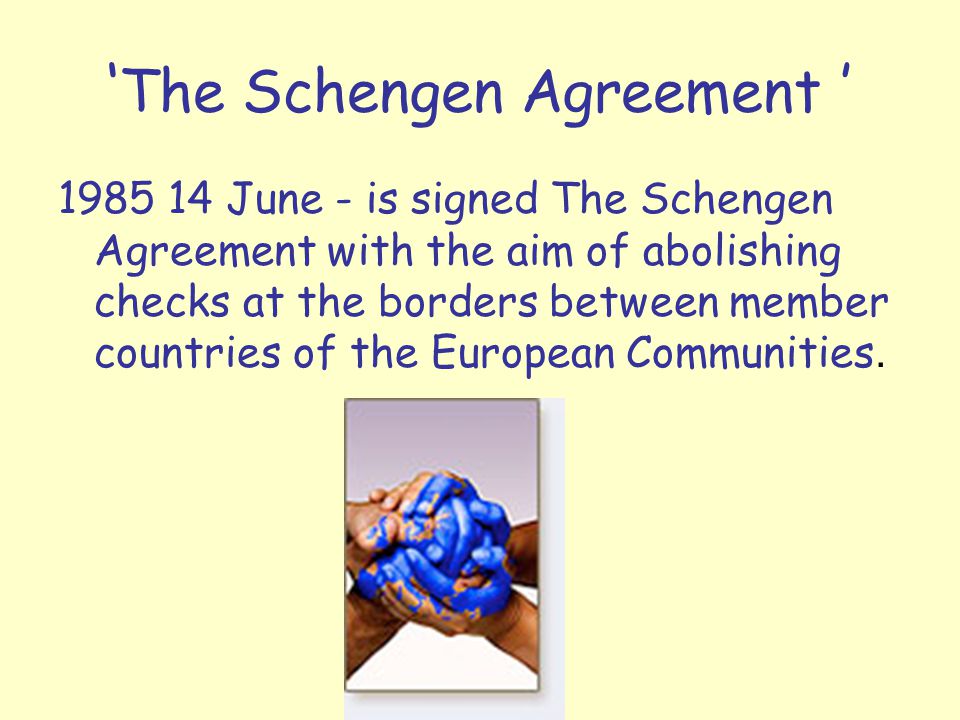 ‘The Schengen Agreement ’