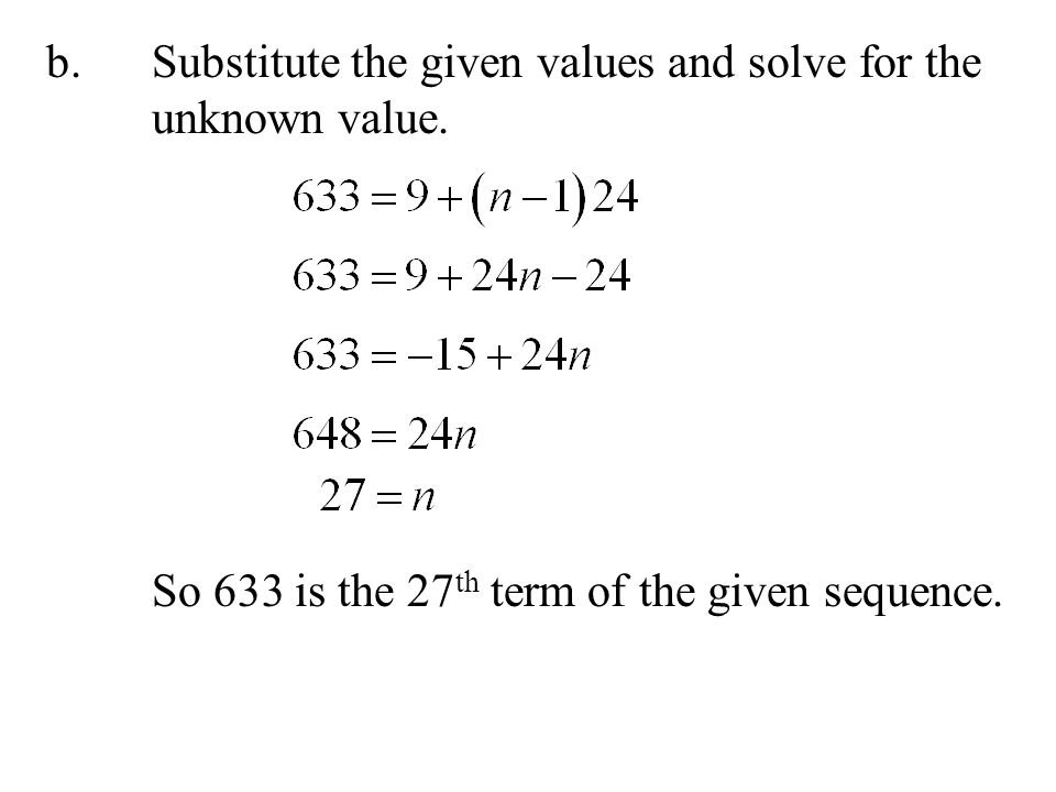 b. Substitute the given values and solve for the unknown value