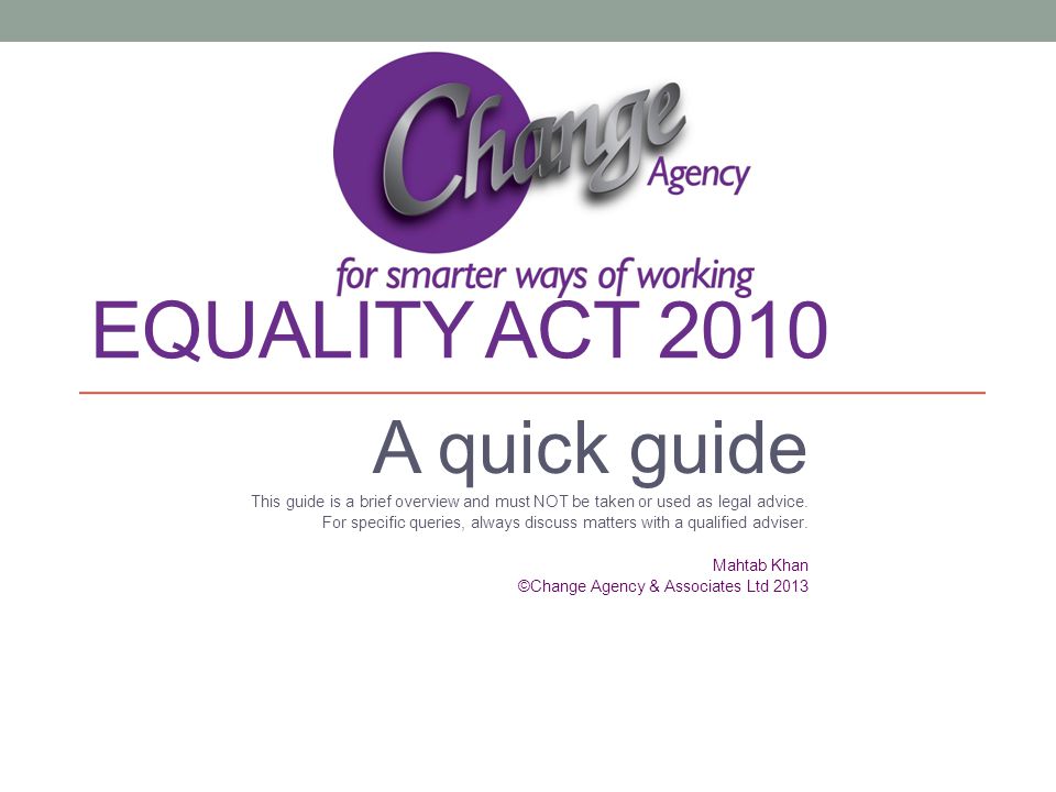 Equality act 2010 A quick guide