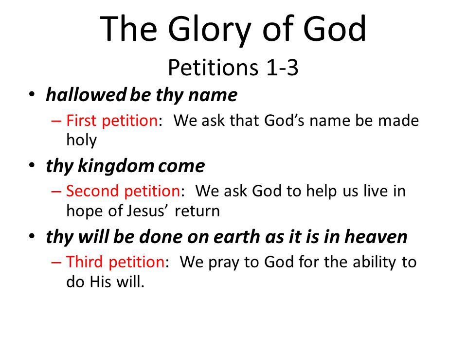 The Glory of God Petitions 1-3