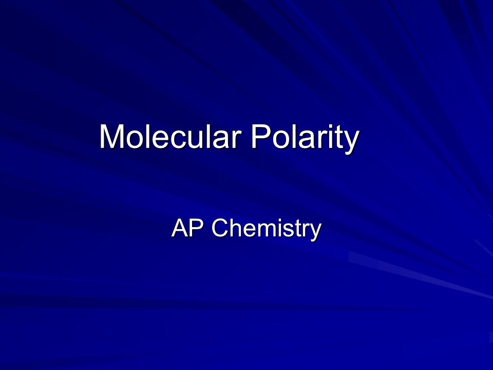 Molecular Polarity AP Chemistry
