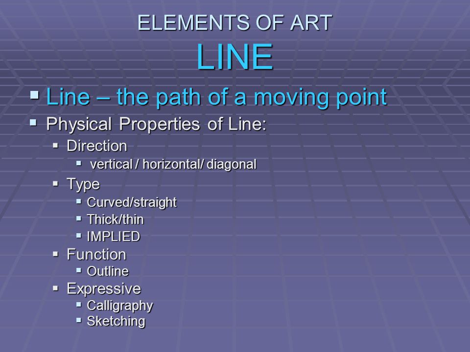 Line – the path of a moving point