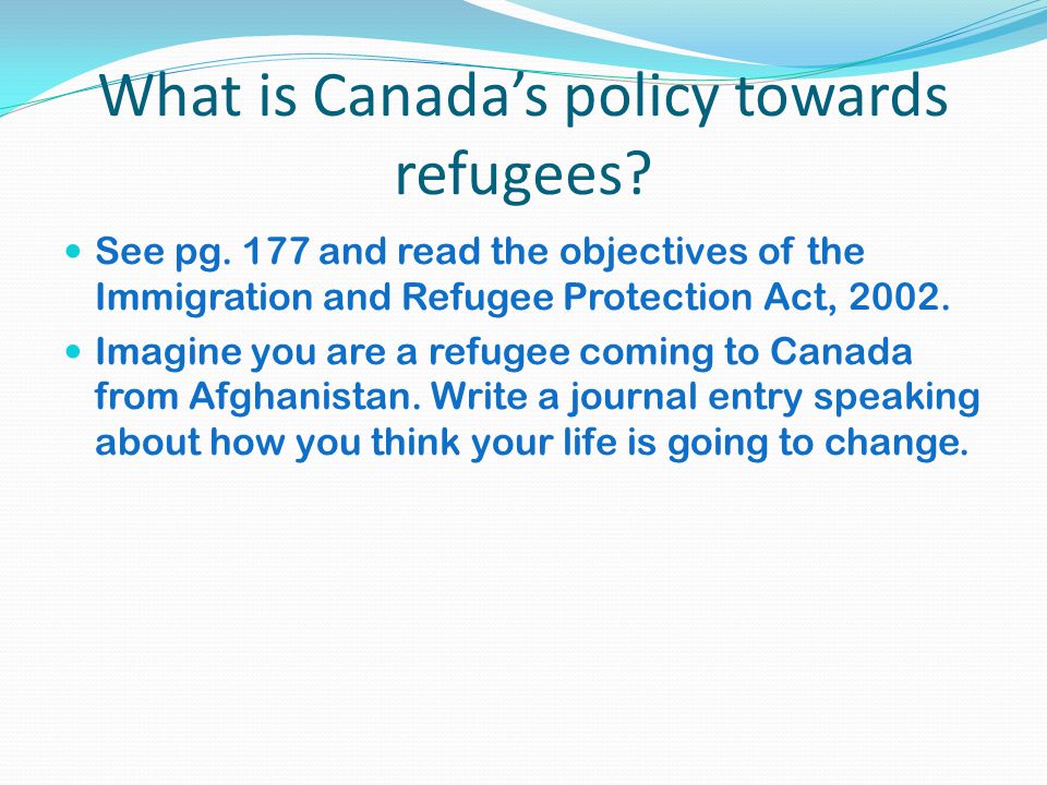 What is Canada’s policy towards refugees