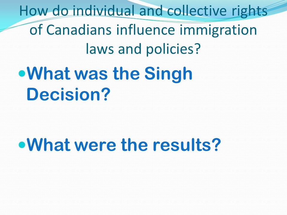 What was the Singh Decision
