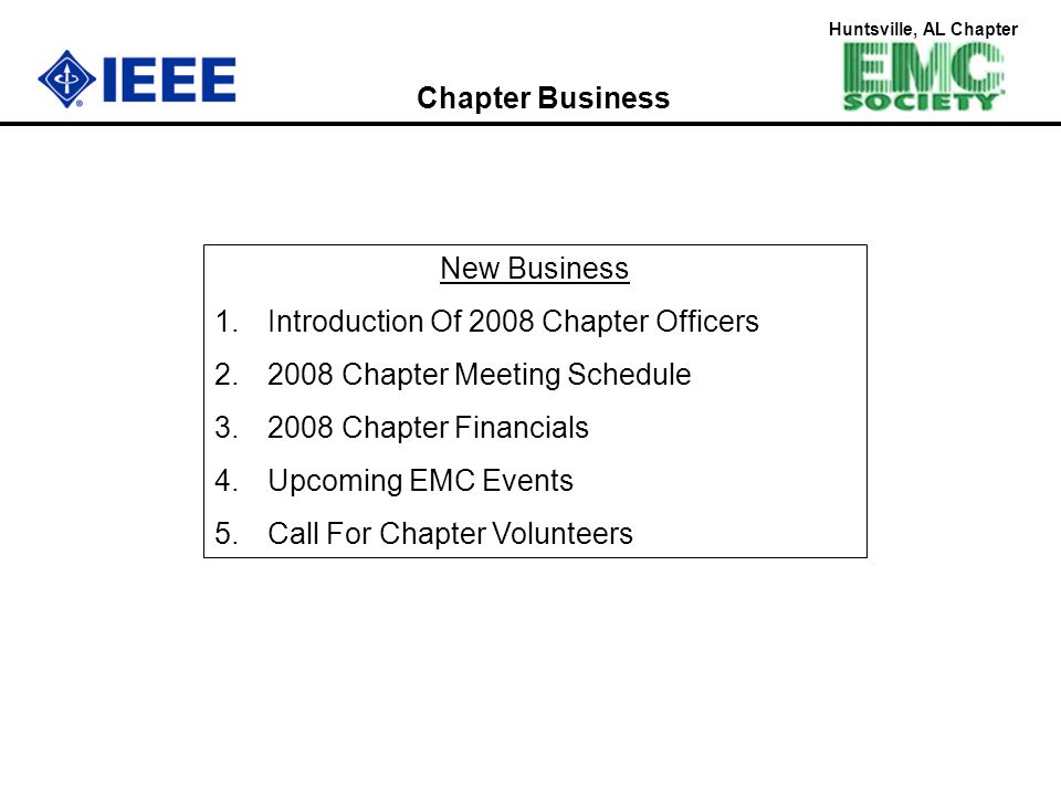 Chapter Business New Business. Introduction Of 2008 Chapter Officers Chapter Meeting Schedule.
