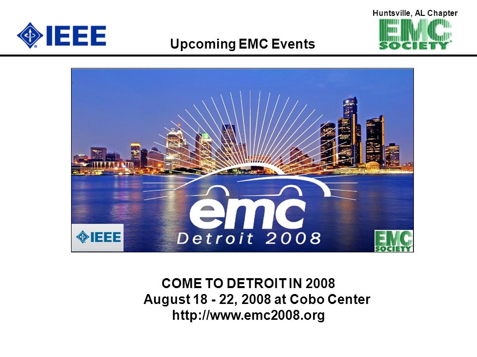 Upcoming EMC Events COME TO DETROIT IN August , 2008 at Cobo Center.