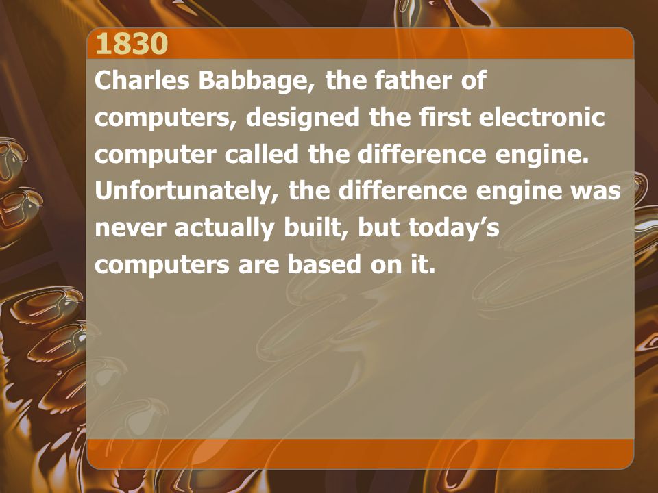 1830 Charles Babbage, the father of