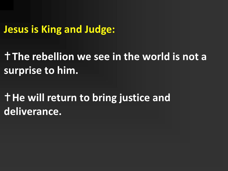 Jesus is King and Judge: