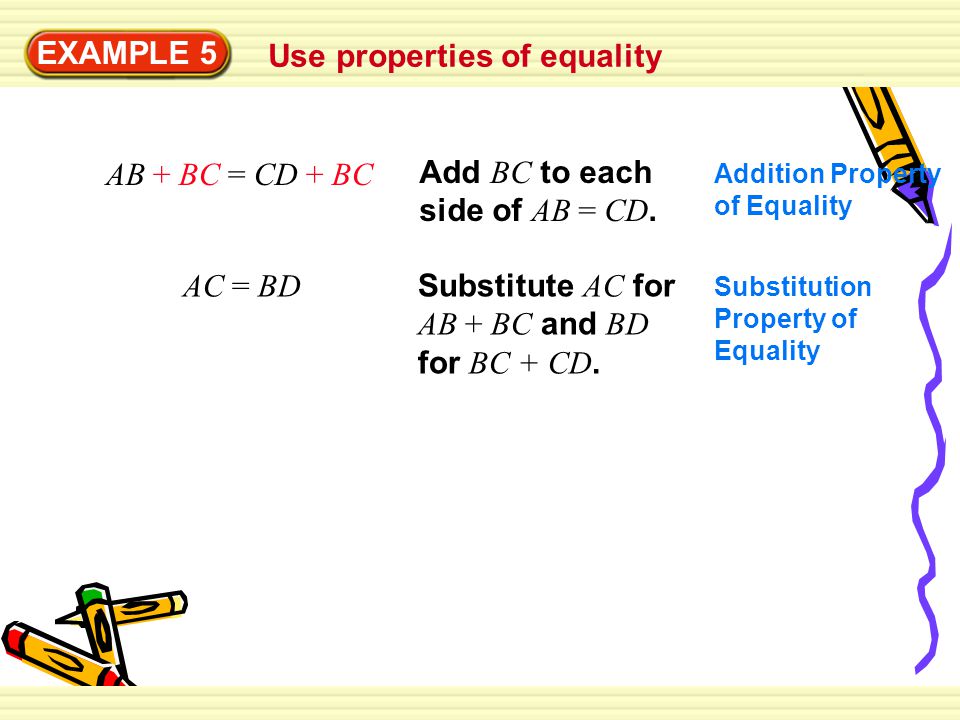 Use properties of equality