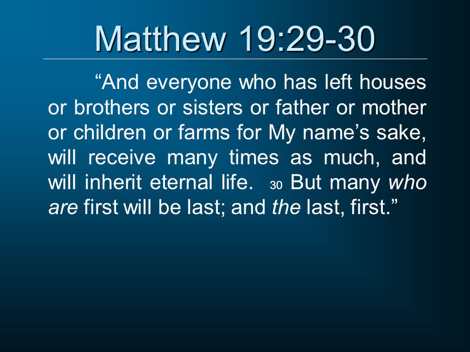Matthew 19:29-30