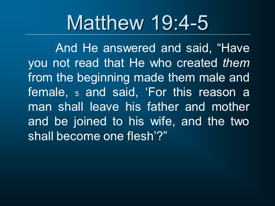 Matthew 19:4-5
