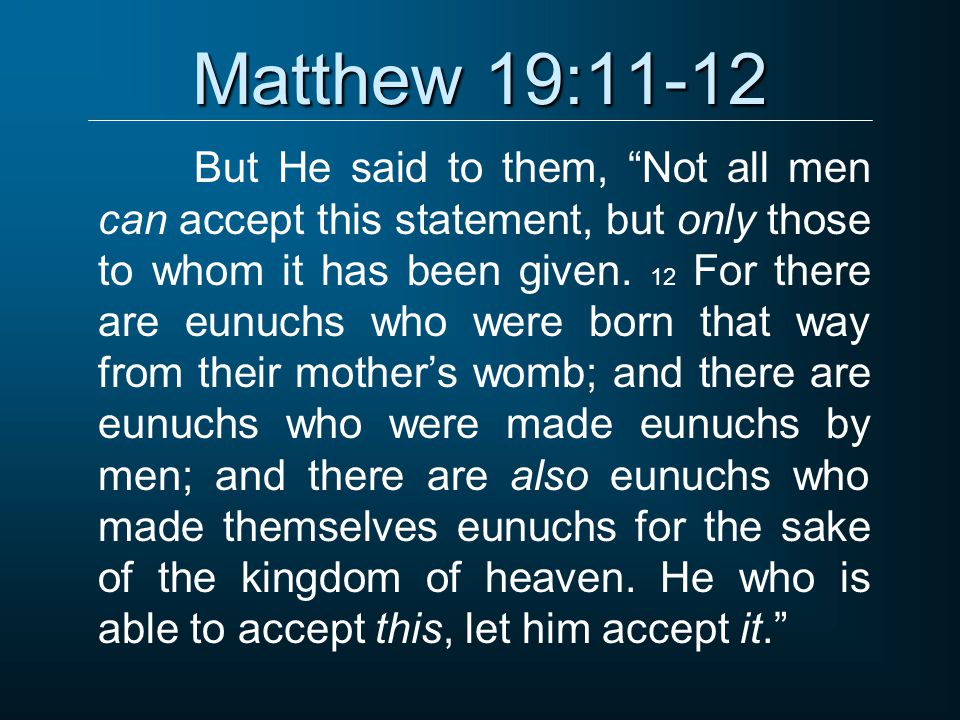 Matthew 19:11-12