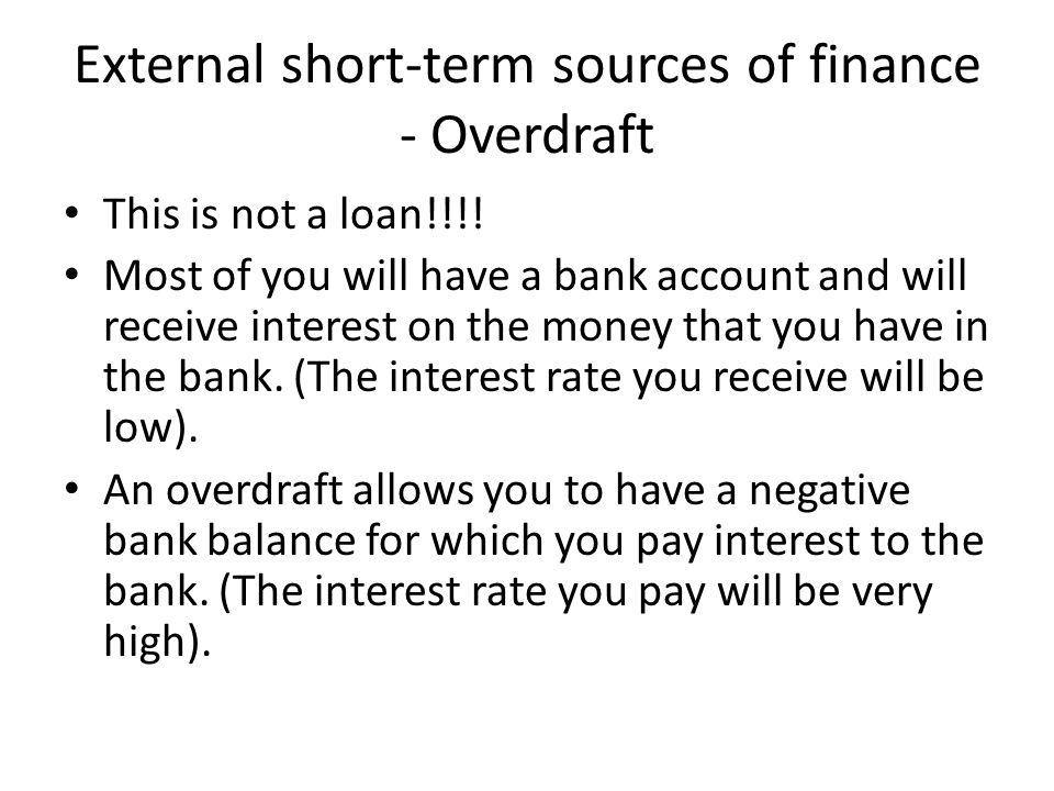 External short-term sources of finance - Overdraft