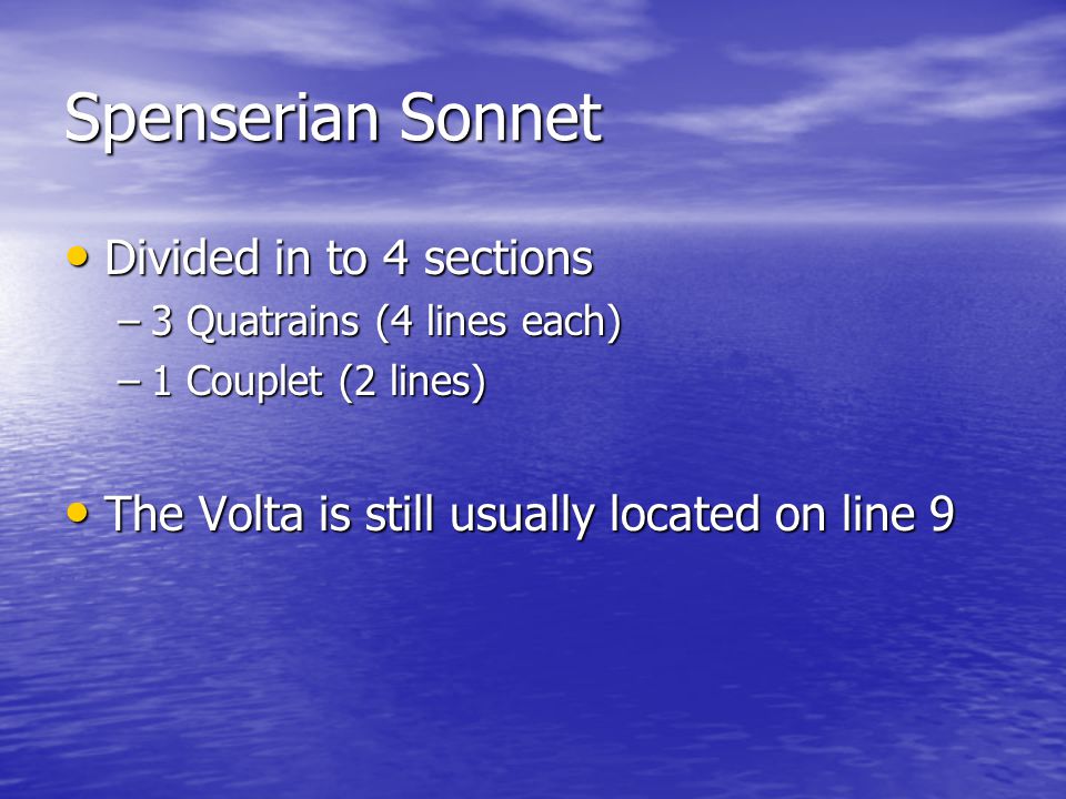 Spenserian Sonnet Divided in to 4 sections