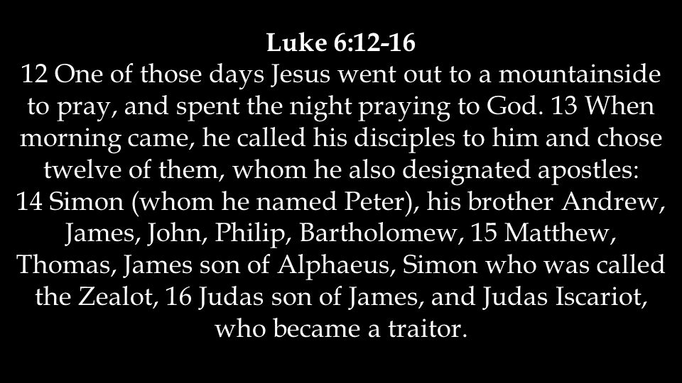 Luke 6:12-16