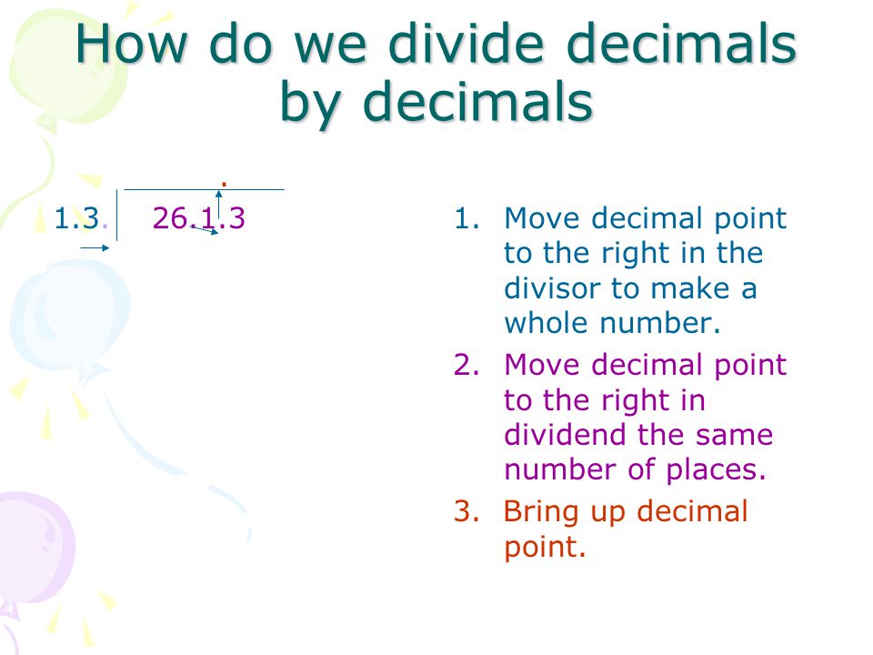 How do we divide decimals by decimals
