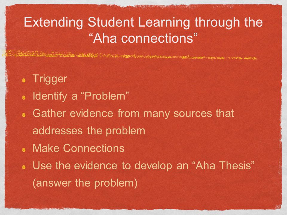 Extending Student Learning through the Aha connections