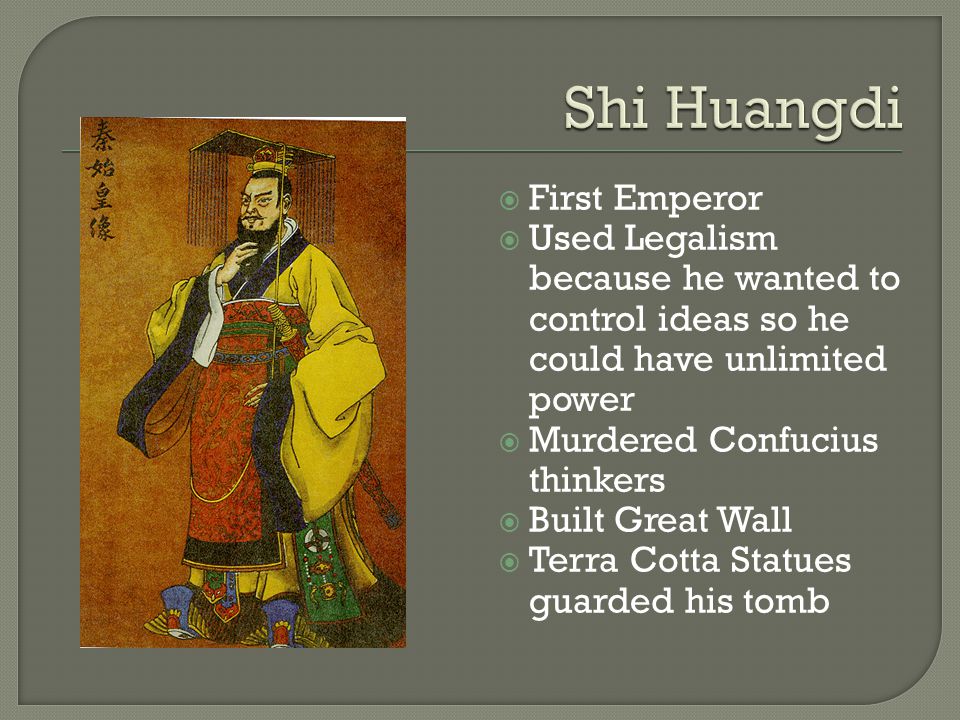 Shi Huangdi First Emperor