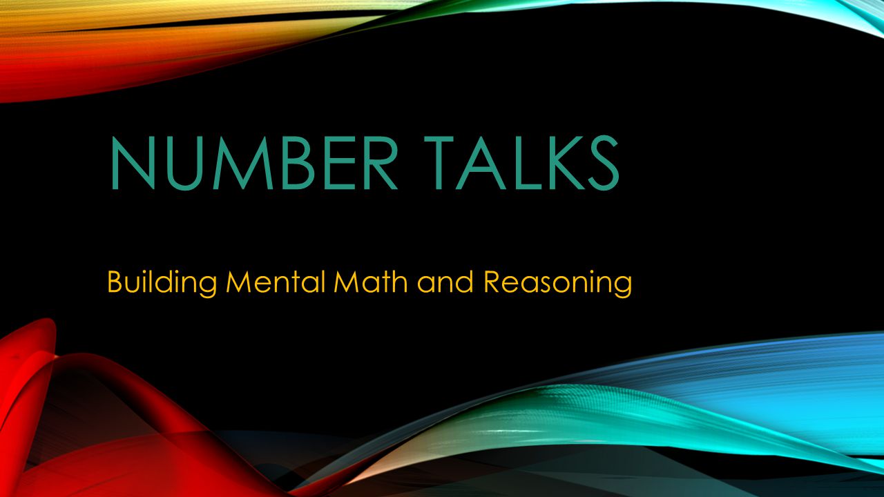 Building Mental Math and Reasoning