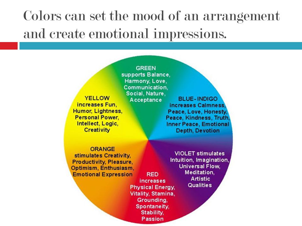 Colors can set the mood of an arrangement and create emotional impressions.