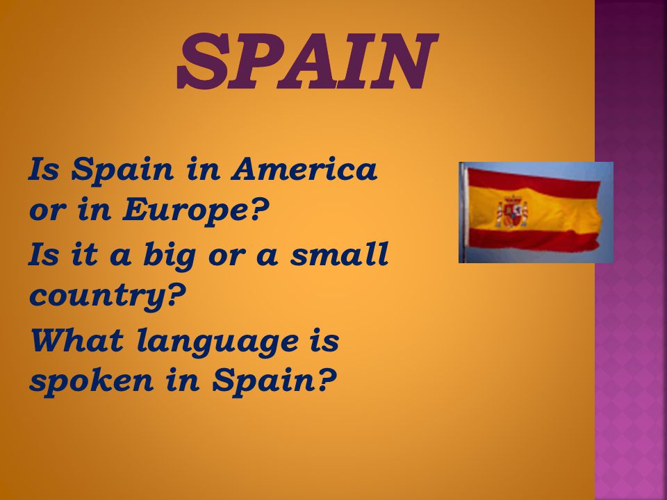 Spain Is Spain in America or in Europe
