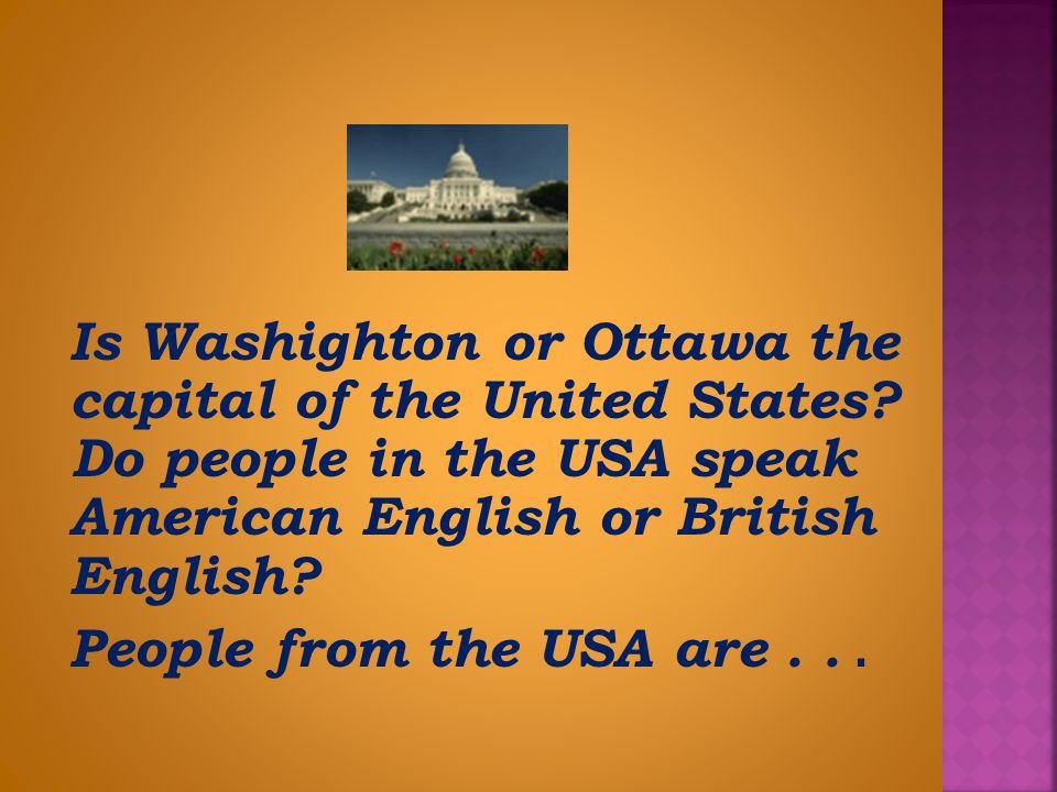 Is Washighton or Ottawa the capital of the United States
