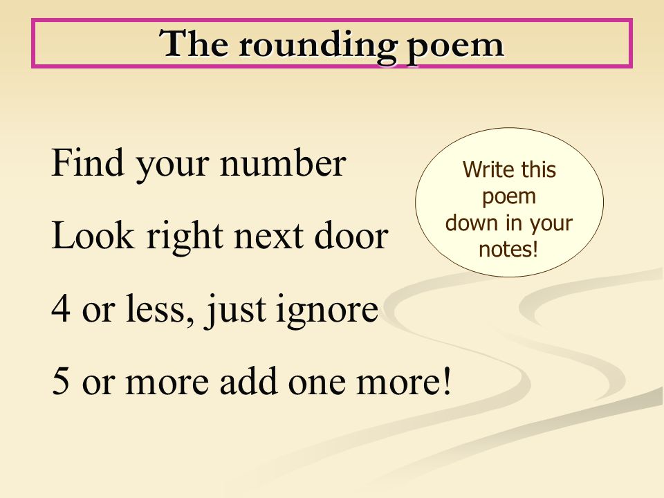 The rounding poem Find your number Look right next door