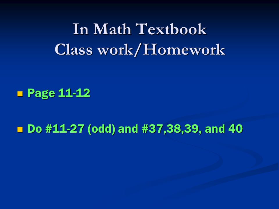 In Math Textbook Class work/Homework