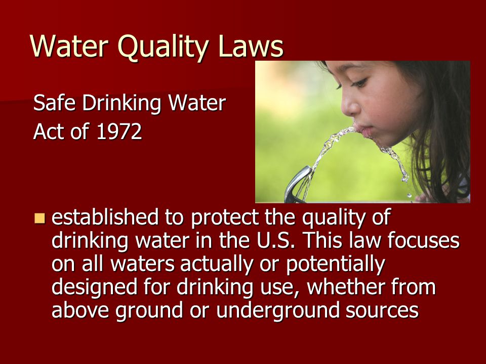 Water Quality Laws Safe Drinking Water Act of 1972