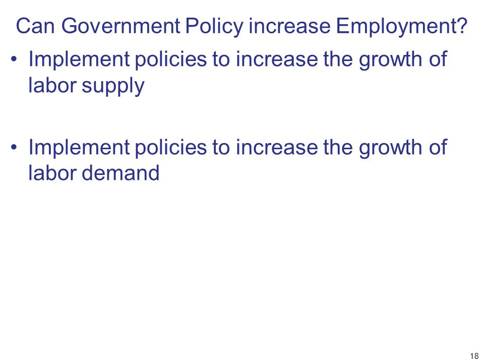 Can Government Policy increase Employment