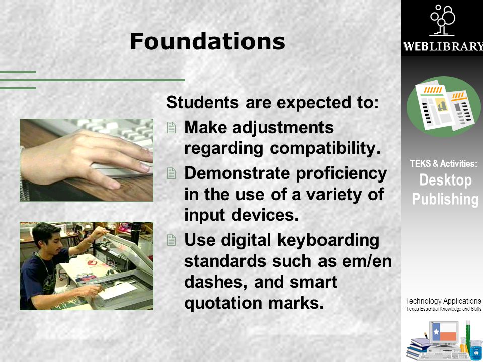 Foundations Students are expected to: