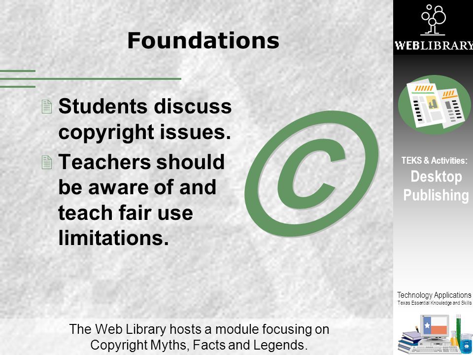 © Foundations Students discuss copyright issues.