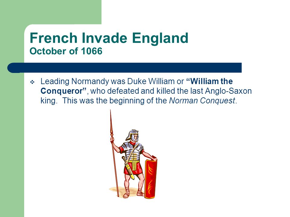 French Invade England October of 1066