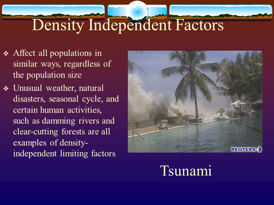 Density Independent Factors